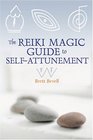 The Reiki Magic Guide to Selfattunement