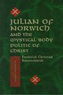 Julian of Norwich and the Mystical Body Politic of Christ