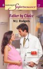 Father by Choice (Code Red, Bk 1) (Harlequin Superromance, No 1194)