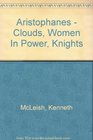 Aristophanes  Clouds Women In Power Knights