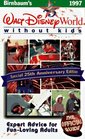 Birnbaum's Walt Disney World Without Kids 1997 The Official Guide