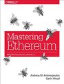 Mastering Ethereum: Building Smart Contracts and Dapps