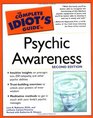 The Complete Idiot's Guide to Psychic Awareness Second Edition