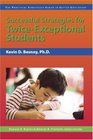 Successful Strategies for TwiceExceptional Students