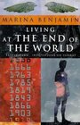 Living at the End of the World
