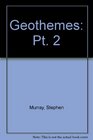 Geothemes Pt 2