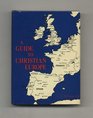 Guide to Christian Europe