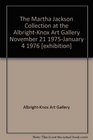 The Martha Jackson Collection at the AlbrightKnox Art Gallery November 21 1975January 4 1976
