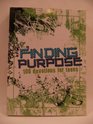 Finding Purpose 100 Devotionals for Teens