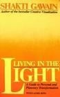 Living in the Light A Guide to Personal and Planetary Transformation
