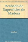 Acabado de Superficies de Madera