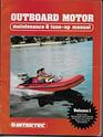 Outboard Motor Maintenance and TuneUp Manual Vol 1 Motors Below 30 Horsepower