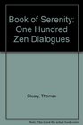 Book of Serenity One Hundred Zen Dialogues