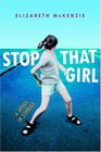 Stop That Girl  A Novel in Stories