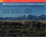 Alternative Futures for Changing Landscapes The Upper San Pedro River Basin In Arizona And Sonora