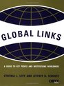 Global Links A Guide to Key People and Institutions Worldwide