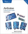 Arduino A QuickStart Guide