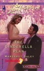 The Cinderella Plan (Love Inspired) (Larger Print)