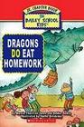 Dragons Do Eat Homework (Bailey School Kids Jr., Bk 5)