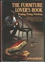 The furniture lover's book Finding fixing finishing