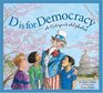 D Is for Democracy: A Citizen\'s Alphabet (Sleeping Bear Press Alphabet Books)