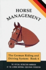 Horse Management The Official Handbook of the German National Equestrian Federation
