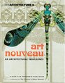 Art Nouveau an Architectural Indulgence in collaboration with The Victoria  Albert Museum