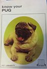 Know Your Pug