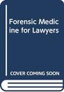 Mason Forensic Medicine for Lawyers