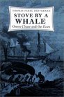 Stove by a Whale Owen Chase and the Essex