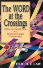 The Word at the Crossings Living the Good News in a Multicontextual Community