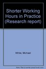 Shorter Working Hours in Practice