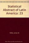 Statistical Abstract of Latin America