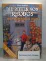 Die Ritter von Rhodos Der Palast und die Stadt Die mittelalterliche Stadt Rhodos Denkmal des Weltkulturerbes UNESCO 1988