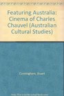 Featuring Australia Cinema of Charles Chauvel