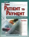 From Patient to Payment Student Edition with Data Disk and CDRom