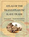 Atlas of the Transatlantic Slave Trade (The Lewis Walpole Series in Eighteenth-C)