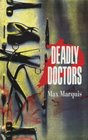 Deadly Doctors