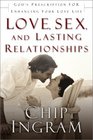 Love, Sex, and Lasting Relationships: God's Prescription for Enhancing Your Love Life