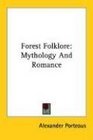 Forest Folklore Mythology And Romance