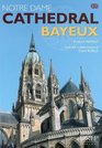 NotreDame Cathedral Bayeux
