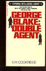 George Blake Double Agent