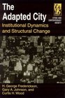 The Adapted City Institutional Dynamics and Structural Change