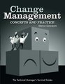 Change Management Concepts and Practice