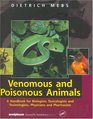 Venomous and Poisonous Animals A Handbook for Biologists Toxicologists and Toxinologists Physicians and Pharmacists