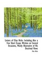 Letters of Elias Hicks Including Also a Few Short Essays Written on Several Occasions Mostly Illus