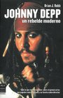 Johnny Depp Un Rebelde Moderno/ a Modern Rebel
