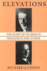 Elevations  The Height of the Good in Rosenzweig and Levinas