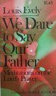 We Dare to Say Our Father