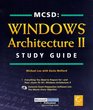 MCSD Windows Architecture II Study Guide